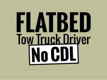 Midway Towing, Flatbed tow truck operator, No CDL